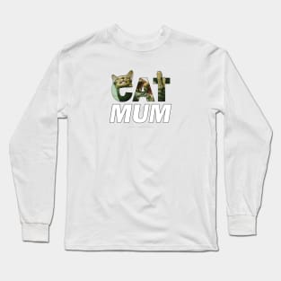 CAT MUM - tabby cat oil painting word art Long Sleeve T-Shirt